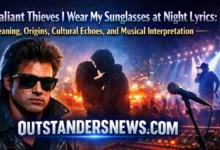 The Valiant Thieves I Wear My Sunglasses at Night Lyrics