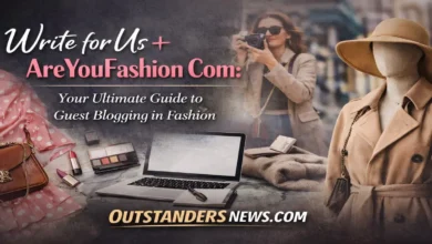 Write for Us + AreYouFashion Com